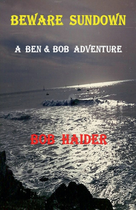 Книга Beware Sundown Bob Haider