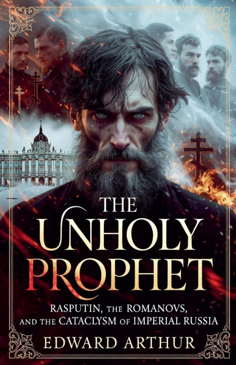 Buch The Unholy Prophet Edward Arthur