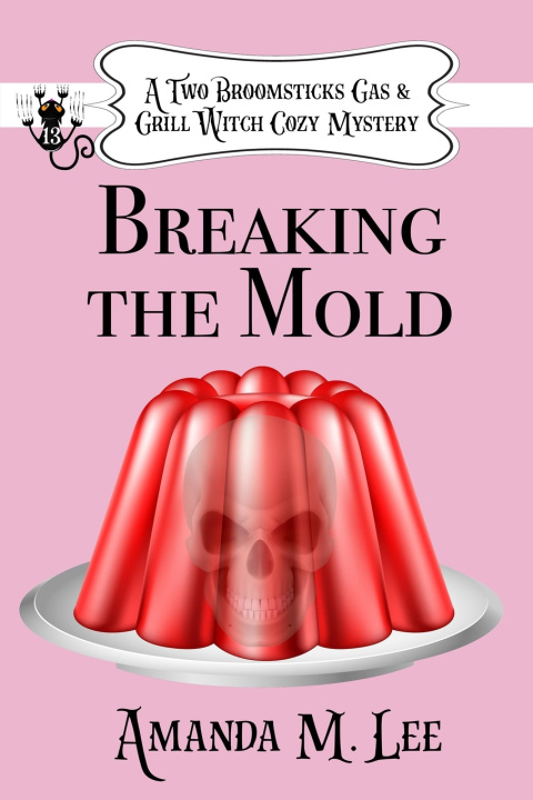 Книга Breaking the Mold Amanda M. Lee
