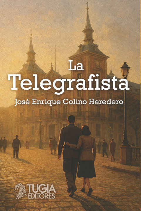Buch La telegrafista José Enrique Colino Heredero