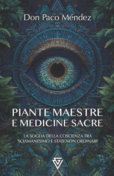 Book PIANTE MAESTRE E MEDICINE SACRE Paco Méndez