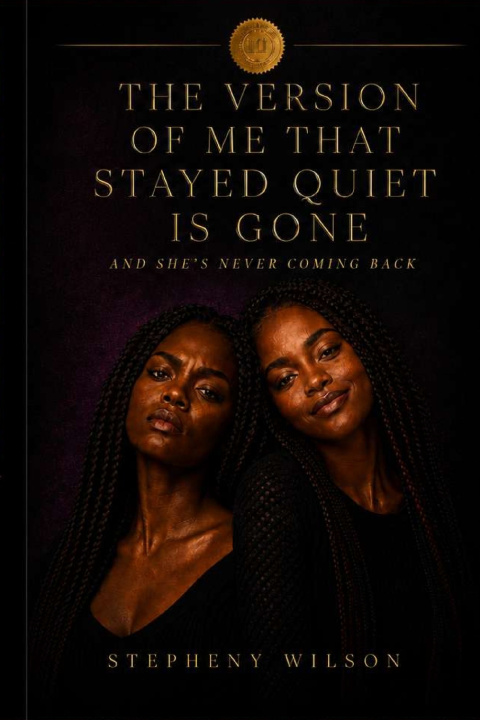 Livro The Version of Me That Stayed Quiet Stepheny Wilson