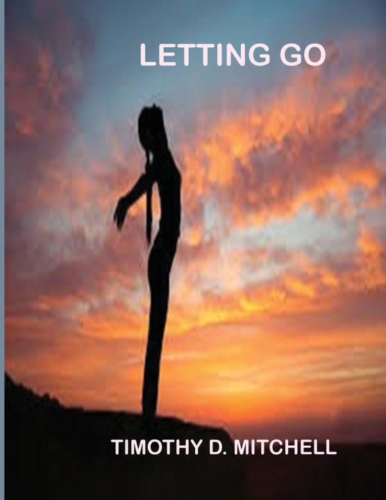 Carte Letting Go. Timothy D Mitchell