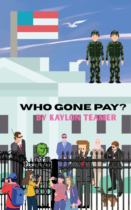 Книга Who Gone Pay? Kaylon Teamer