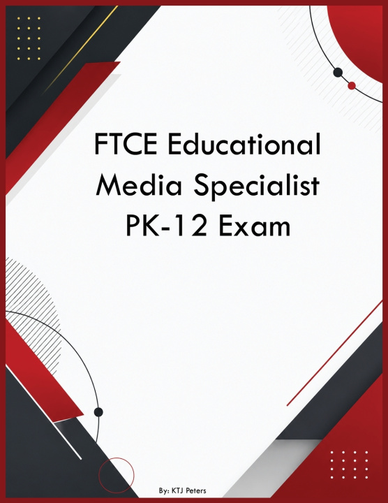 Libro FTCE Educational Media Specialist PK-12 Exam KTJ Peters