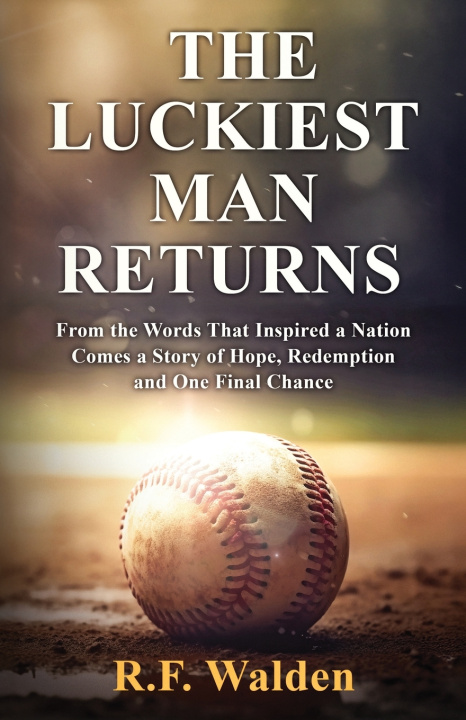 Книга The Luckiest Man Returns R.F. Walden