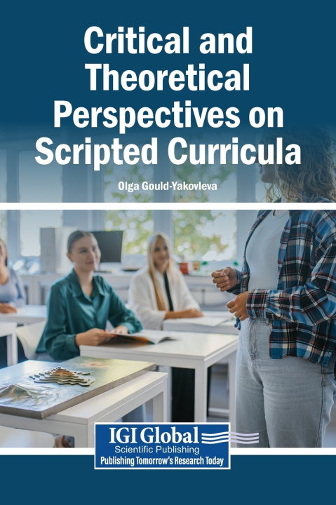 Книга Critical and Theoretical Perspectives on Scripted Curricula Olga Gould-Yakovleva