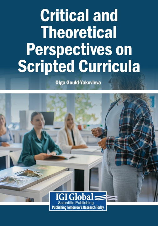 Book Critical and Theoretical Perspectives on Scripted Curricula Olga Gould-Yakovleva