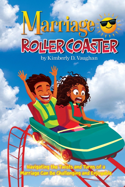 Könyv Marriage Roller Coaster Kimberly D. Vaughan