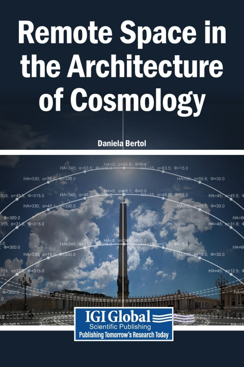 Βιβλίο Remote Space in the Architecture of Cosmology Daniela Bertol