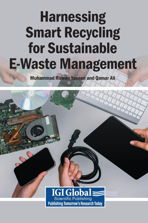 Libro Harnessing Smart Recycling for Sustainable E-Waste Management Muhammad Rizwan Yaseen
