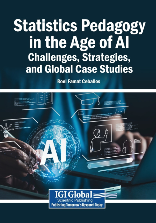 Könyv Statistics Pedagogy in the Age of AI Roel Famat Ceballos