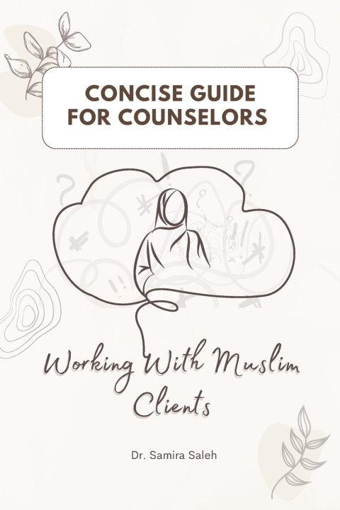 Книга Concise Guide for Counselors Samira Saleh LPC-S