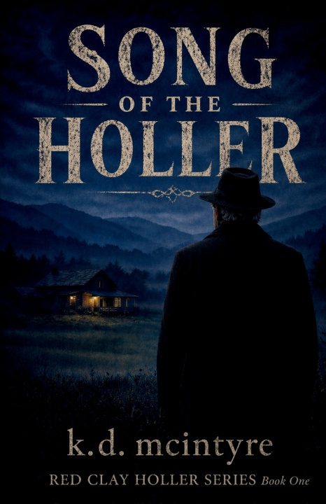 Kniha Song of the Holler K.D. McIntyre