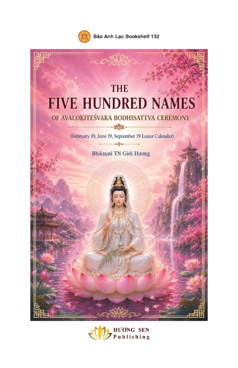 Libro THE FIVE HUNDRED NAMES OF AVALOKITEŚVARA BODHISATTVA CEREMONY Giới Hương Thích Nữ