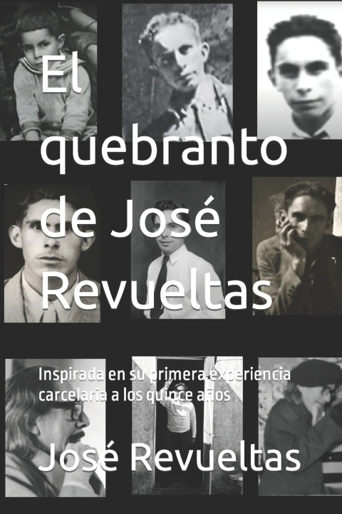 Knjiga El quebranto de José Revueltas José Revueltas