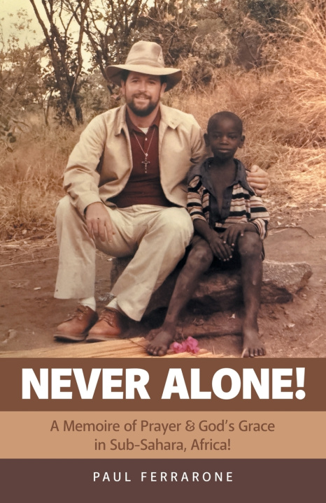 Книга NEVER ALONE! Paul Ferrarone