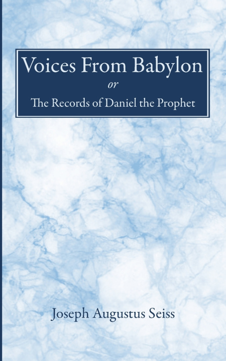 Carte Voices From Babylon Joseph Augustus Seiss