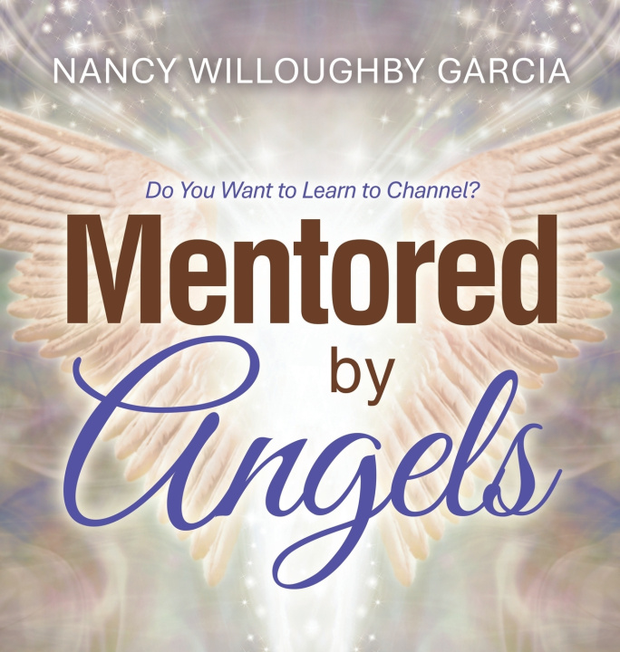 Carte Mentored by Angels Nancy Willoughby Garcia