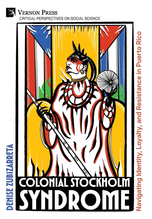 Book Colonial Stockholm Syndrome Denise Zubizarreta