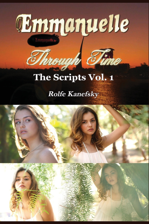 Книга Emmanuelle Through Time Volume 1 Rolfe Kanefsky