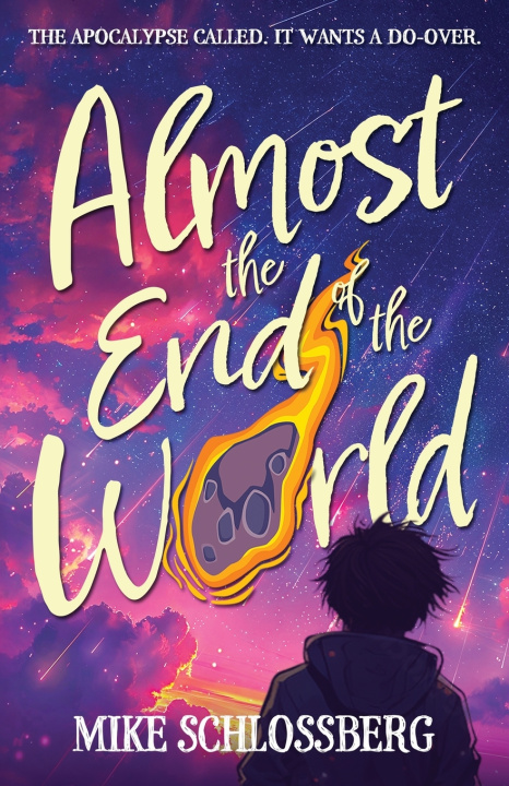 Libro Almost the End of the World Mike Schlossberg