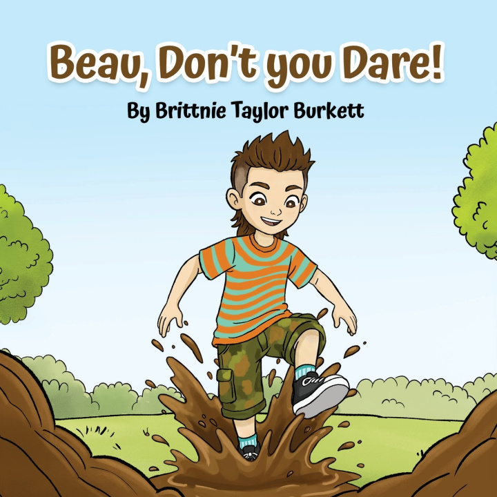 Könyv Beau, Don't you Dare! Brittnie Taylor Burkett