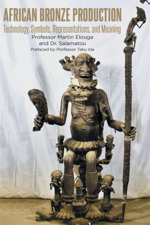 Könyv African Bronze Production Professor Martin Elouga