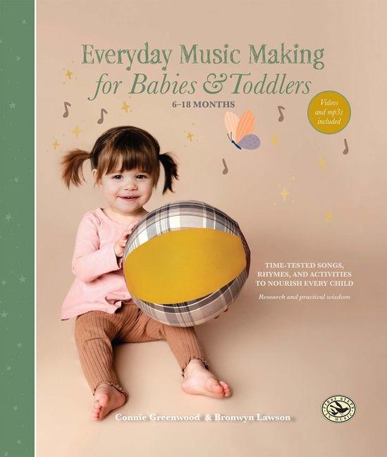 Книга Everyday Music Making for Babies and Toddlers (6-18 Months) Connie Greenwood