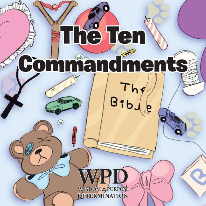 Książka The Ten Commandments WPD WISDOM PURPOSE DETERMINATION