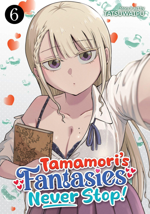 Könyv Tamamori's Fantasies Never Stop! Vol. 6 
