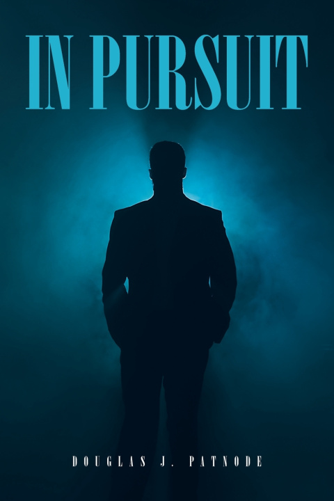 Carte IN PURSUIT Douglas J. Patnode