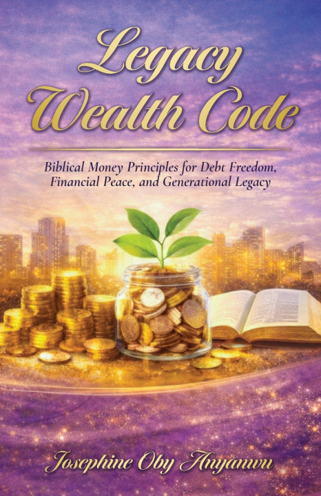 Book Legacy Wealth Code Josephine Oby Anwanyu
