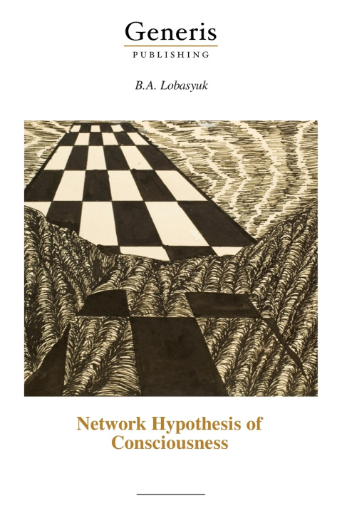 Libro Network Hypothesis of Consciousness B.A. Lobasyuk