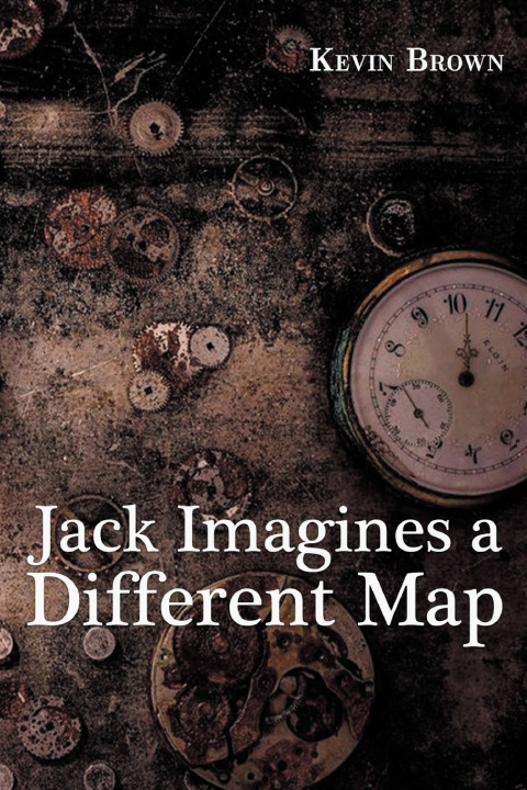 Книга Jack Imagines a Different Map Kevin Brown