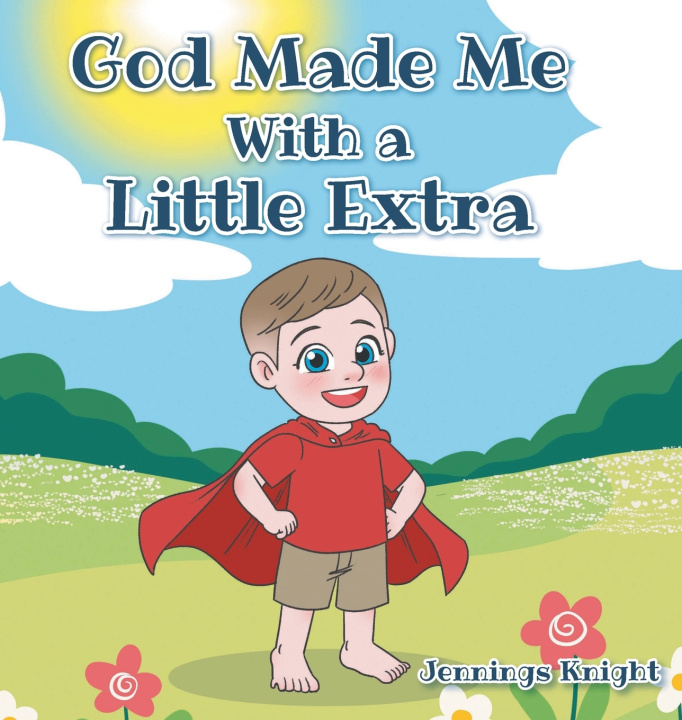Książka God Made Me With a Little Extra Jennings Knight
