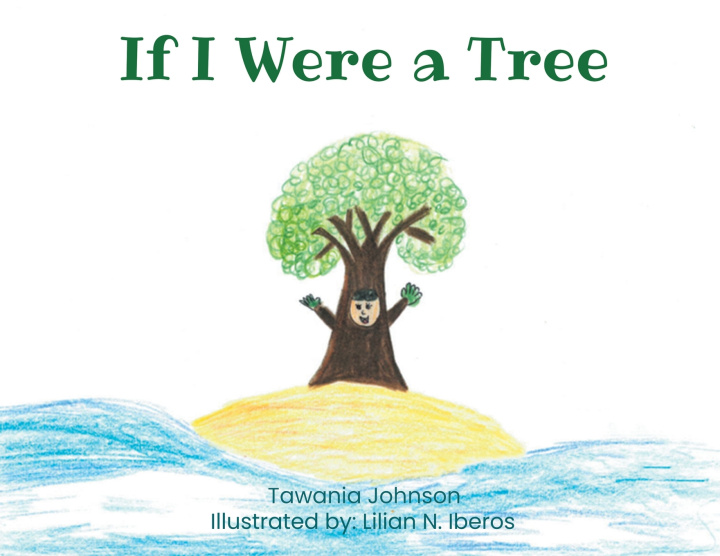 Книга If I Were a Tree Tawania Johnson