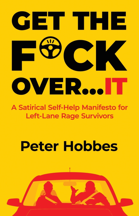 Buch Get The F*ck Over...IT Peter Hobbes