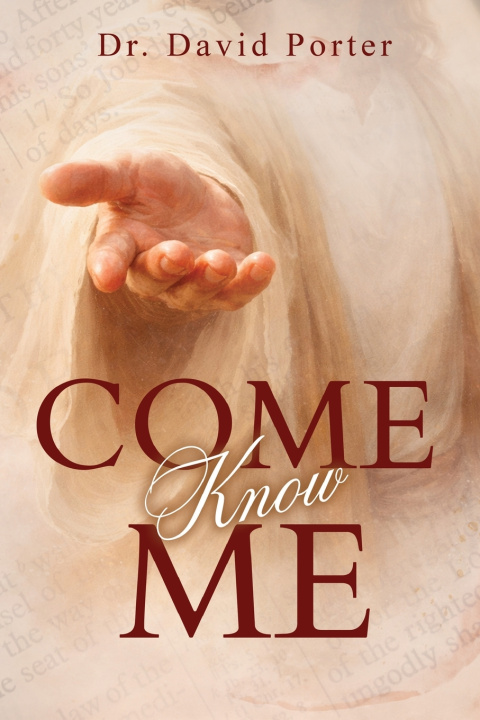 Книга Come Know Me Dr. David Porter