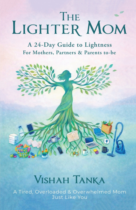 Книга The Lighter Mom Vishah Tanka