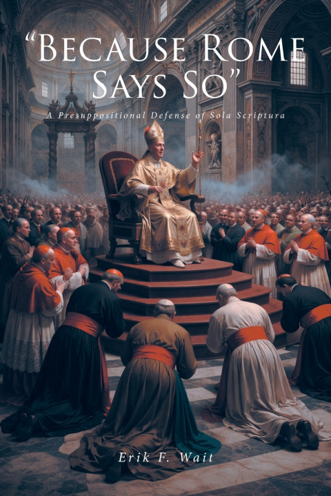 Carte "Because Rome Says So" Erik F. Wait