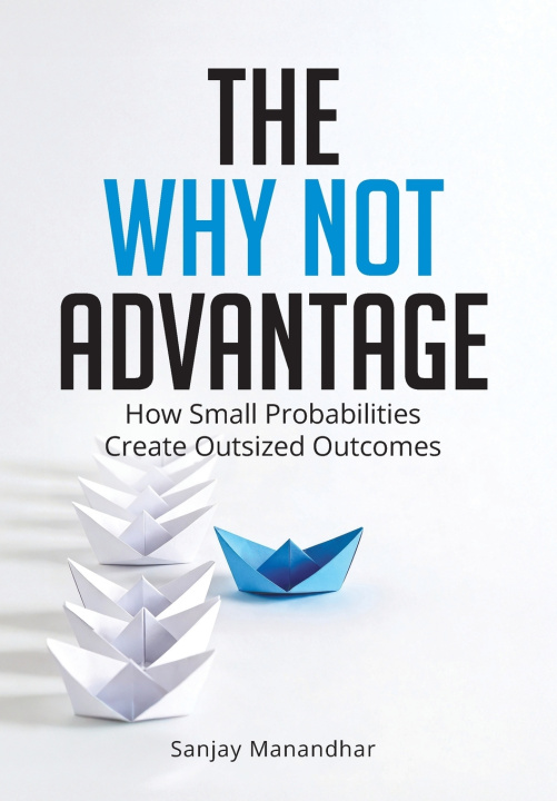 Carte THE WHY NOT ADVANTAGE Sanjay Manandhar
