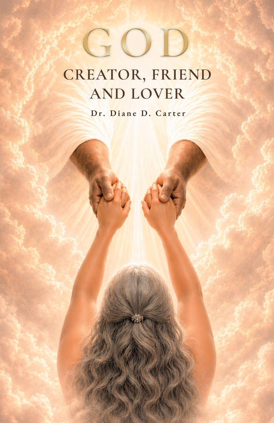 Buch GOD, CREATOR, FRIEND AND LOVER 