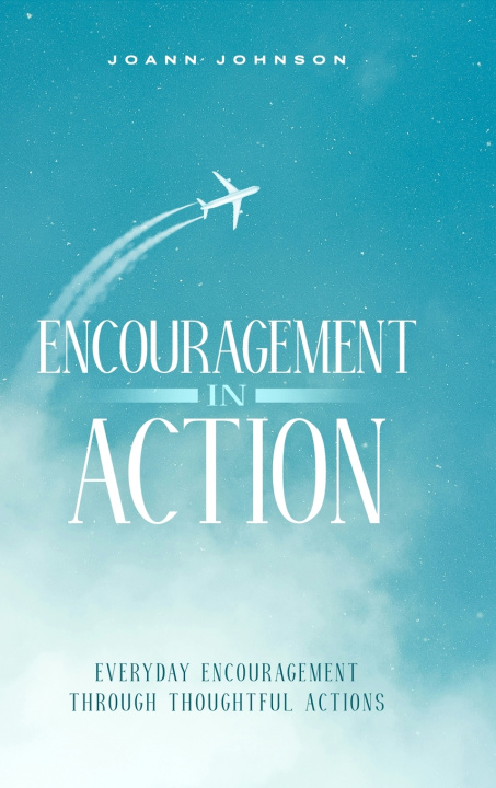 Libro Encouragement In Action Joann Johnson