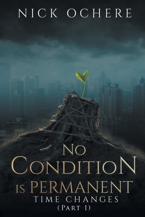 Книга No Condition is Permanent Nick Ochere