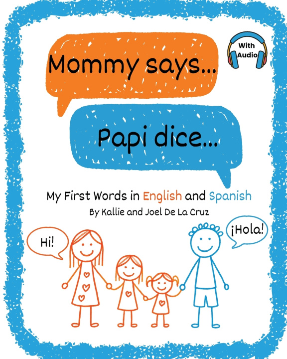 Buch Mommy says... Papi dice... De La Cruz