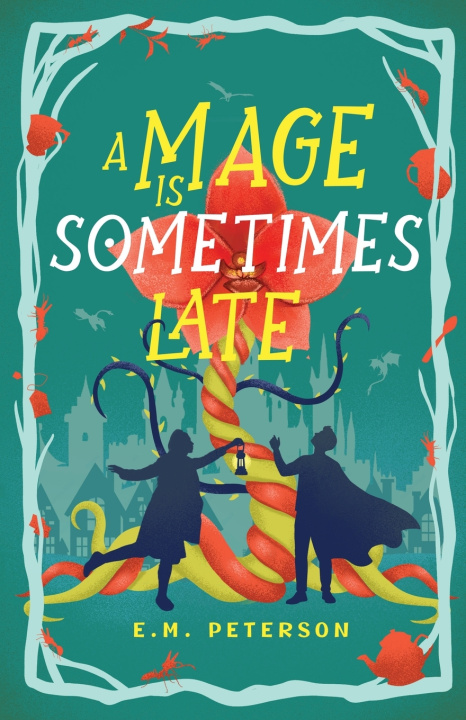 Книга A Mage is Sometimes Late E.M. Peterson