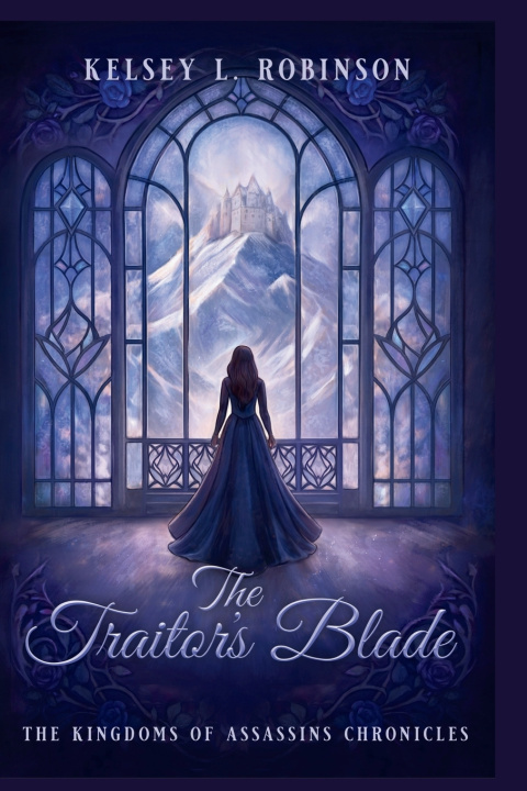 Книга The Traitor's Blade Kelsey L. Robinson