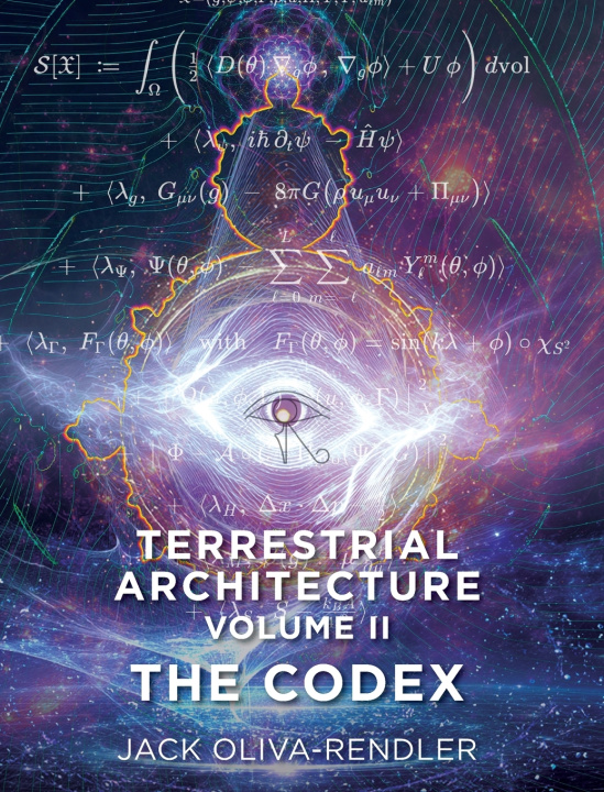 Könyv Terrestrial Architecture Volume II The Codex Jack Oliva-Rendler