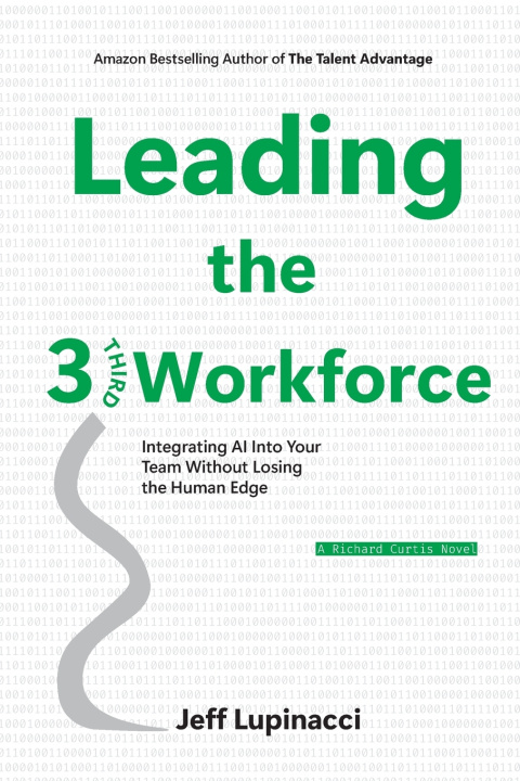 Книга Leading the Third Workforce Jeff Lupinacci